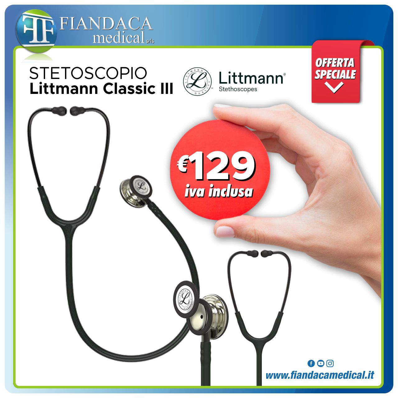 Scopri la promozione Fiandaca Medical: Stetofonendoscopio Littmann Classic III